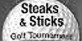 Steaks & Sticks Golf Tournament!